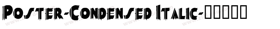 Poster-Condensed Italic字体转换